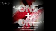 Loverush Uk! Vs Maria Nayler - One And One ( Protoculture Radio Edit ) [high quality]