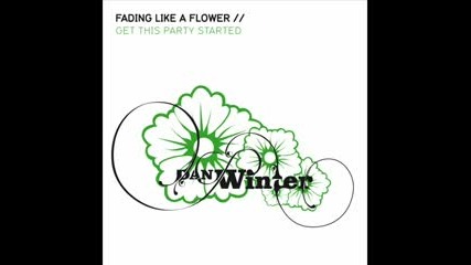 Dan Winter - Fading like a flower(radio Mix) 