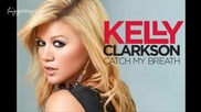 Kelly Clarkson - Catch My Breath ( Cutmore Club Mix ) [high quality]
