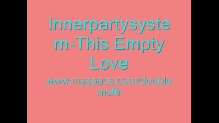 Innerpartysystem - This Empty Love 