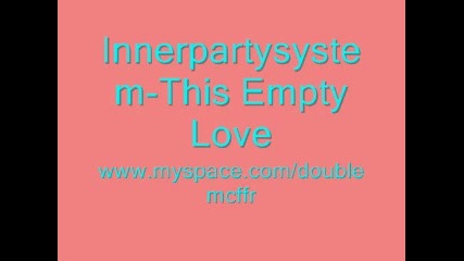 Innerpartysystem - This Empty Love