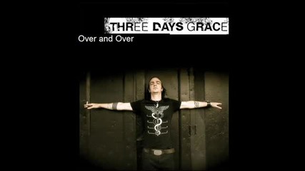 Превод ! Three Days Grace - Over and Over