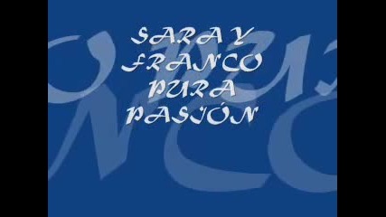 pasion de gavilanes - sara y franco pura pasion