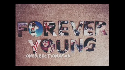 One Direction - Forever Young