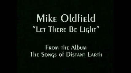 Mike Oldfield - Let There Be Light