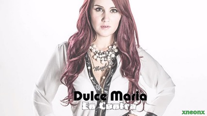 12. Dulce Maria - En Contra