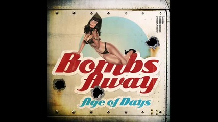 Age of Days - Bombs Away