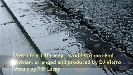 Vierro feat Tiff Lacey - World Without End