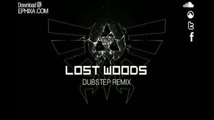 Lost Woods Dubstep Remix - Ephixa
