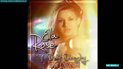 Ela Rose David Deejay - I'm Done (official Single)