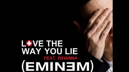 Eminem - Love the way you lie fr Rihanna 