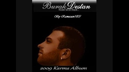 Burak Destan Feat. Mehmet and Murat Utanд±yorum Senden (2009)