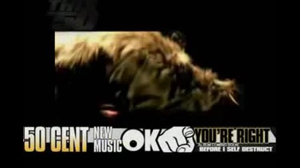 50 Cent - Ok Youre Right Official Music Video Before I Self Destruct Lyrics