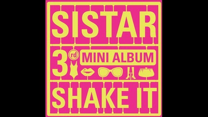+ бг превод* Sistar - Go Up [mini Album - Shake It]