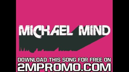 Michael Mind - Gotta Let You Go Gotta Let You Go Dutch Mix