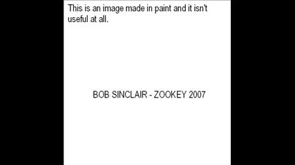 Bob Sinclair - Zookey 2007