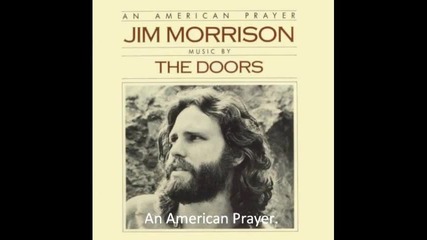 Jim Morrison - An American Prayer prevod (the poem).