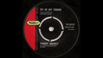 Tommy Quickly - Tip of My Tongue