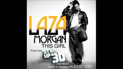 Laza Morgan - - This Girl - - Step Up 3d 