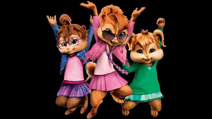 alvin and the chipmunks and the chipittes-the Time(dirty bit)
