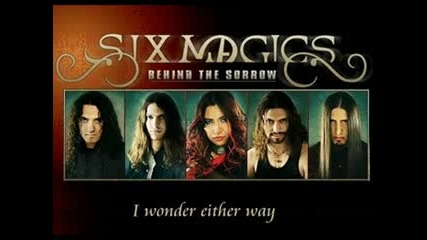 Six Magics - Behind The Sorrow