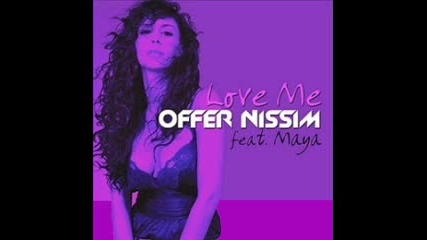 Offer Nissim ft.maya - Love Me