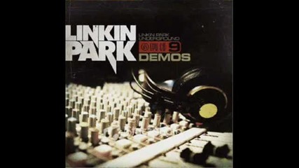 Linkin Park Underground 9 - Faint (demo 2002) 