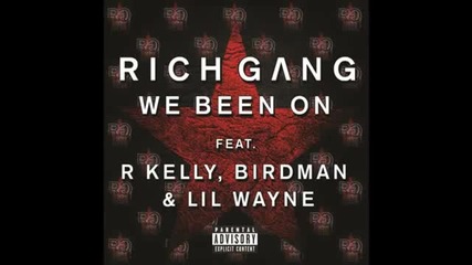 2o13 | R. Kelly - We Been On (feat. Birdman & Lil Wayne)