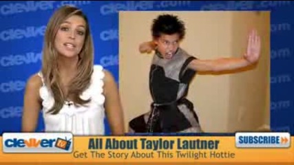 Taylor Lautner - His Life Story