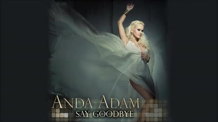 (2012) Anda Adam - Say Goodbye