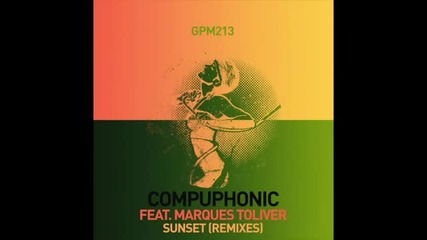 Compuphonic feat. Marques Toliver - Sunset (david Keno)
