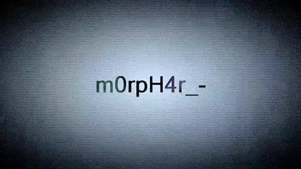m0rph4r_- Intro