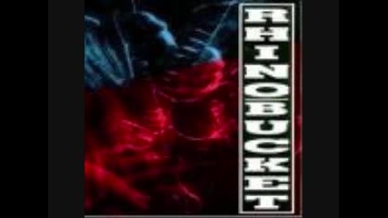 Rhino Bucket - Shot Down