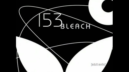 Bleach Episode 153 English Dubbed