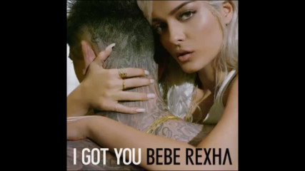 *2016* Bebe Rexha - I Got You
