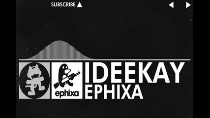[edm] - Ephixa - Ideekay [monstercat Release]