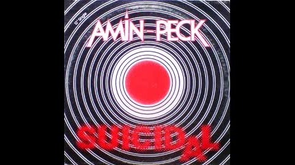 Amin Peck - Suicidal В©1983