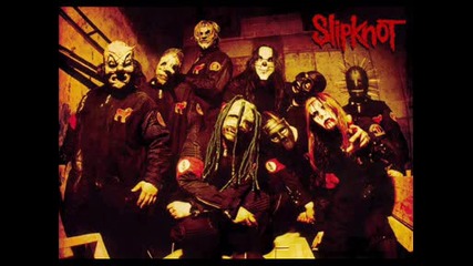 Slipknot - Wait And Bleed