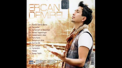 Ercan Demirel - Seniz Yasanmiyor Full Album 2009