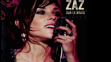 Zaz - Sur la route - 2015 full album