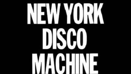 New York Disco Machine - Give Me Love