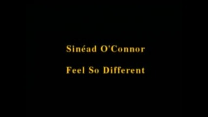 Sinead Oconnor - Feel So Different