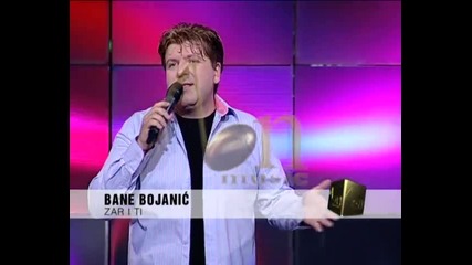 Bane Bojanic - Zar i ti (hq) (bg sub)