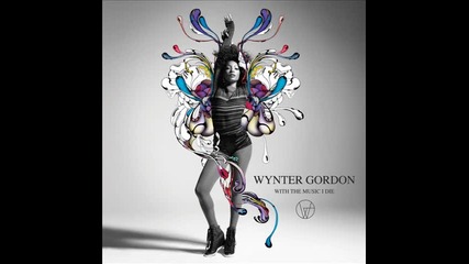 Wynter Gordon - Don't Stop Me ( Album - With The Music I Die )