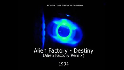 Alien Factory - Destiny (alien Factory Remix)
