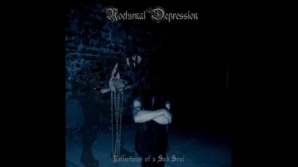Nocturnal Depression - Her Ghost Haunts These Walls