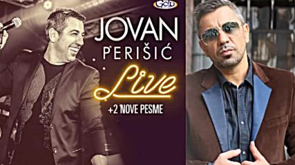 Jovan Perisic - Srece su prolazne a tuge vecite - Live - Audio 2018