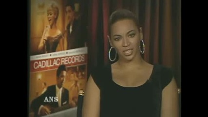 Beyonce Interview About Cadillac Records