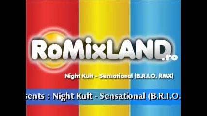 Night Kult - Sensational (b R I O Remix)