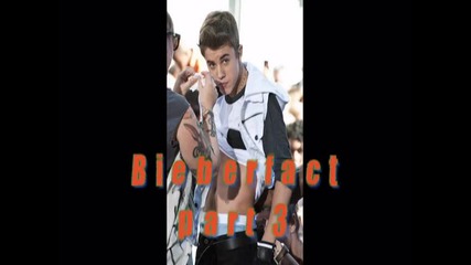 Bieberfact (part 3)